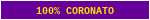 100% CORONATO